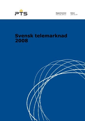 Svensk telemarknad 2008 - PTS-ER-2009:21 - Post- och telestyrelsen