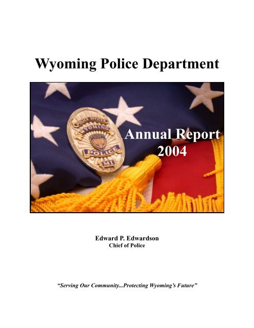 Wyoming Police Department Annual Report 2004 - City of Wyoming
