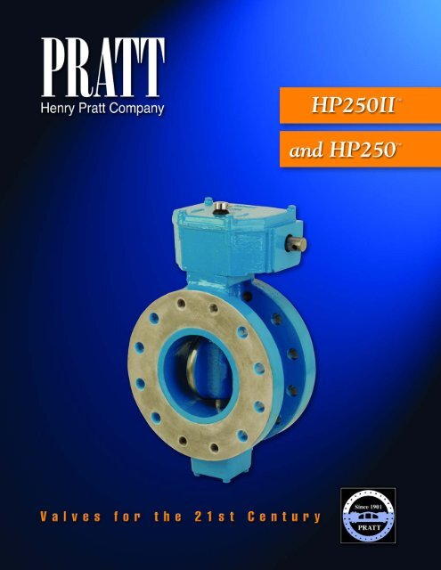 HP-250 Butterfly Valve - Henry Pratt Company