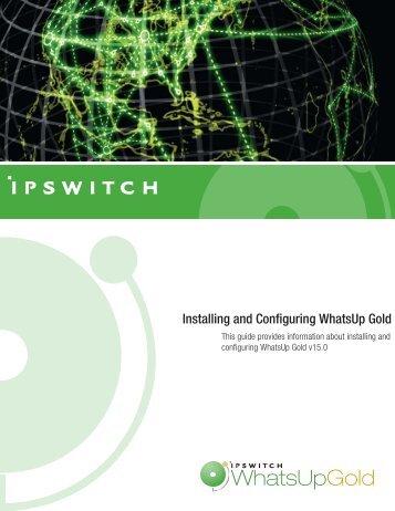 Installing and Configuring WhatsUp Gold v15.0 - Ipswitch ...