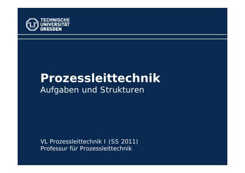 Aufgaben und Strukturen der Leittechnik - FakultÃƒÂƒÃ‚Â¤t Elektrotechnik ...