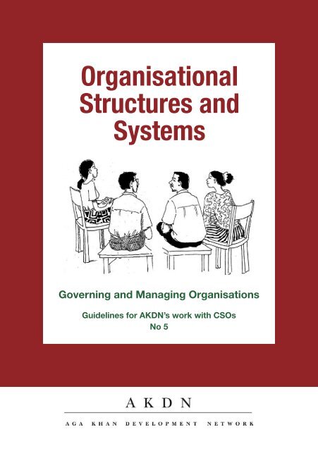 Organisational Structures and Systems - Aga Khan Development ...