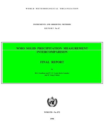 WMO Solid Precipitation Measurement Intercomparison--Final Report