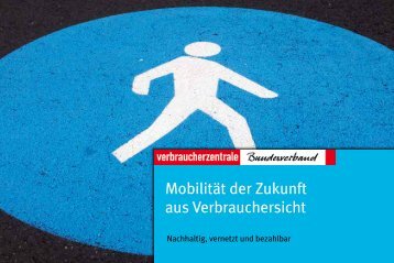 Mobilität der Zukunft aus Verbrauchersicht - vzbv