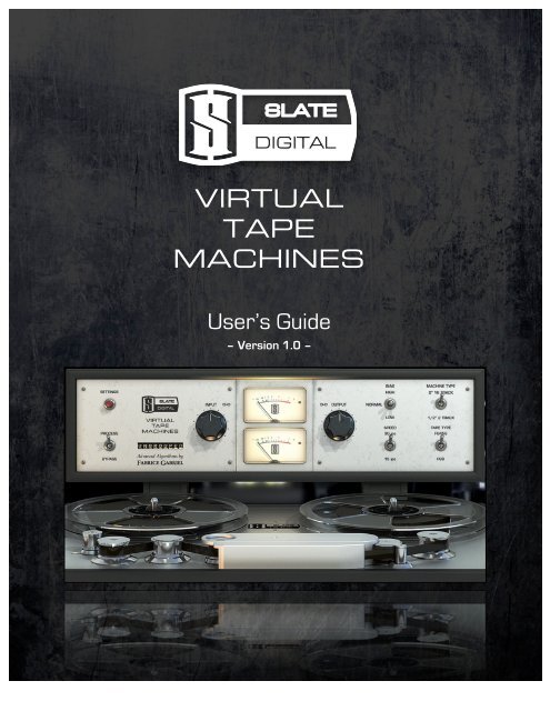 iii. virtual tape machines - Slate Digital