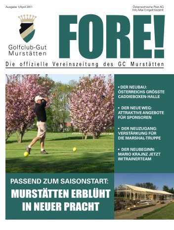 Fore Ausgabe April 2011.pdf - Golfclub Gut Murstätten