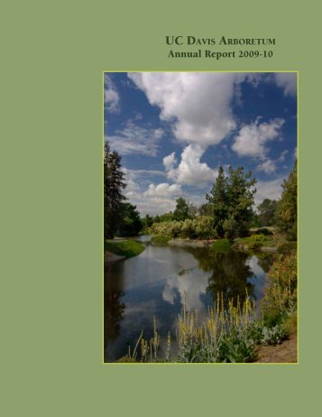 Annual Report 2009-10 - the UC Davis Arboretum