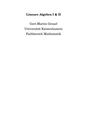 Lineare Algebra I & II - Fachbereich Mathematik - Universität ...