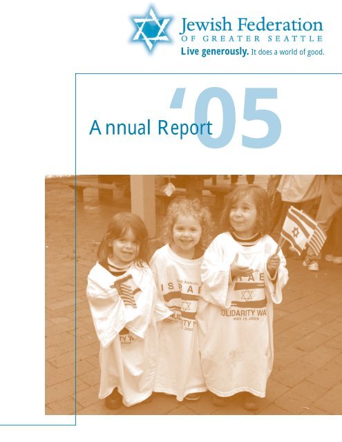 2005 Annual Report - Jewish Federation of Greater Seattle