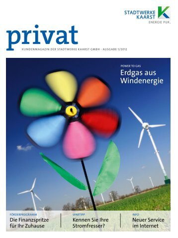 Kundenmagazin Erdgas, Ausgabe 1/2012 - Stadtwerke Kaarst