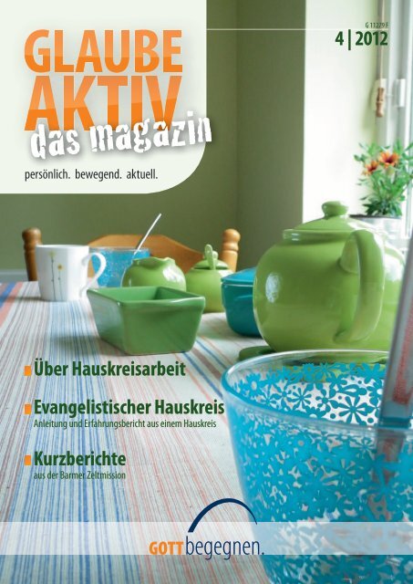 Glaube aktiv 4|2012 - Barmer Zeltmission