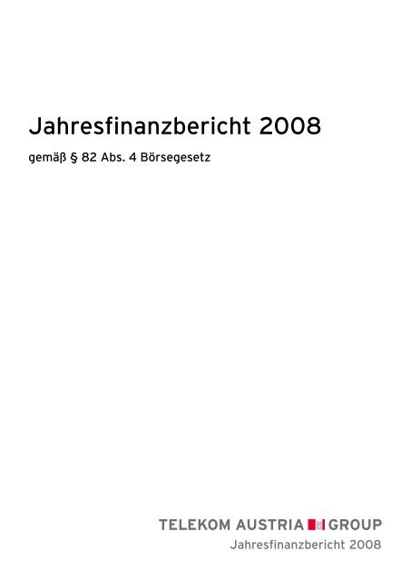 Jahresfinanzbericht 2008 - Telekom Austria Group