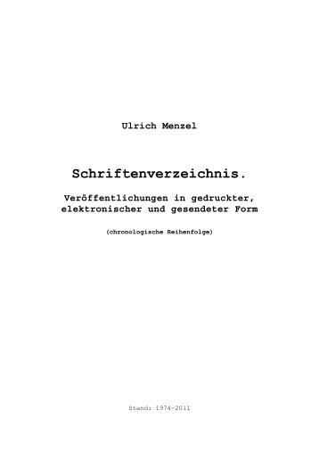 Ulrich Menzel Schriftenverzeichnis. Veröffentlichungen in gedruckter ...