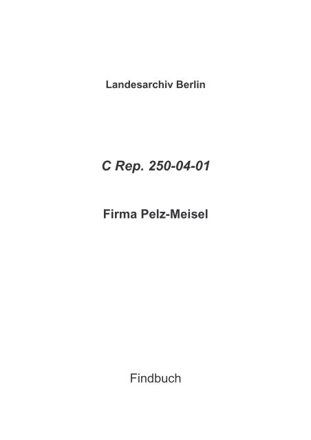 Landesarchiv Berlin C Rep. 250-04-01 Firma Pelz-Meisel