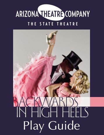 Backwards in High Heels Arizona Theatre Company Play Guide
