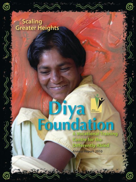 Annual Report 2010 - Diya Foundation