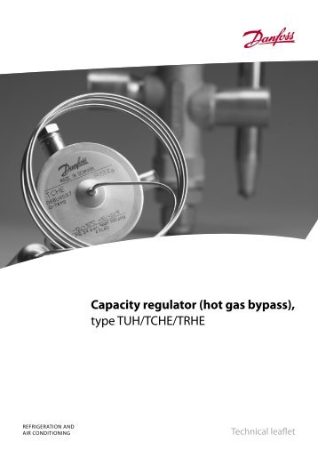 Capacity regulator (hot gas bypass), type TUH/TCHE ... - Winnovation