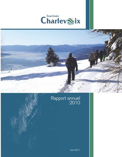 Rapport annuel 2010 - Tourisme Charlevoix