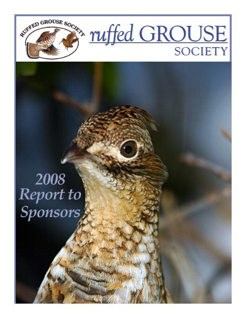 ruffed GROUSE ruffed GROUSE - Ruffed Grouse Society