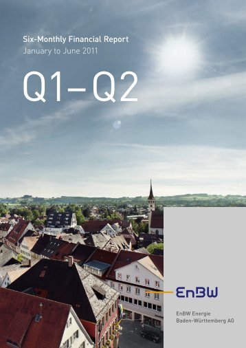 Six-Monthly Financial Report January to June 2011 - EnBW