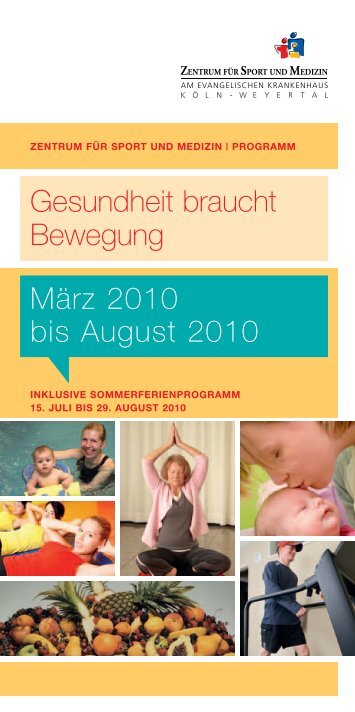 Gesundheit braucht Bewegung März 2010 bis August 2010