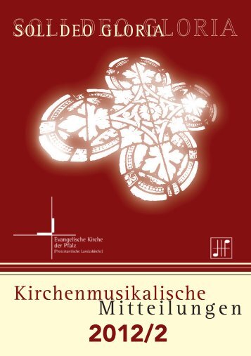 Kirchenmusikalische Mitteilungen - Evangelische Kirche der Pfalz