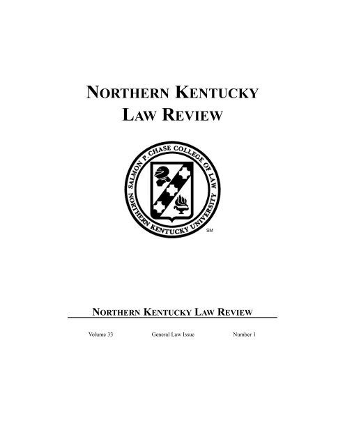 NORTHERN KENTUCKY LAW REVIEW - Salmon P. Chase College ...