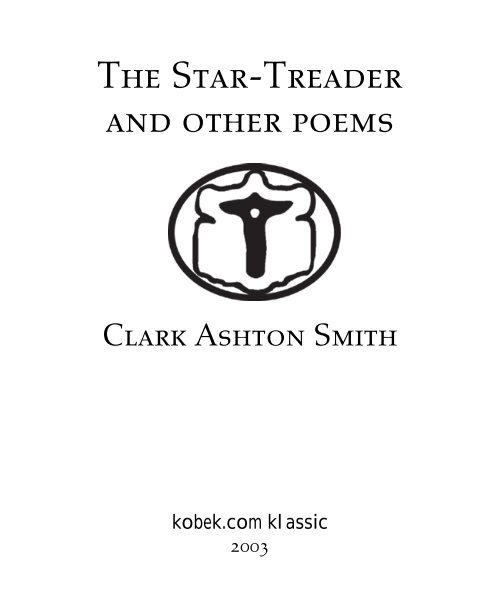 Desire Of Vastness - Desire Of Vastness Poem by Clark Ashton Smith