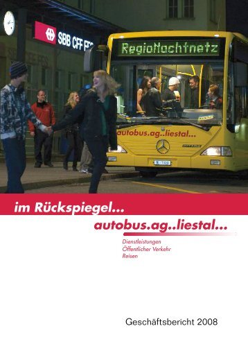 Geschäftsbericht 2008 - Autobus AG Liestal