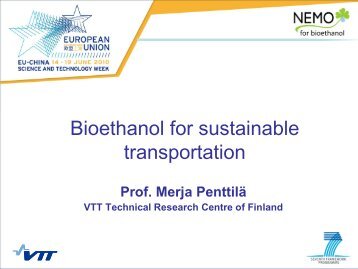 Bioethanol for sustainable transportation - Nemo - VTT