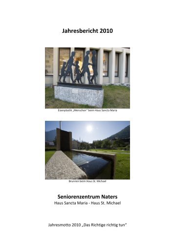 Download Jahresbericht 2010 - Seniorenzentrum Naters