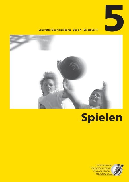 Lehrmittel Sporterziehung: Band 4 – Broschüre 5 - mobilesport.ch