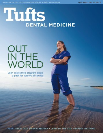 OUT IN THE WORLD - Tufts University School of Dental Medicine