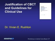 Justification of CBCT and Guidelines for Clinical Use - SEDENTEXCT