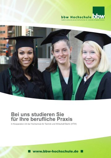 Bei uns studieren Sie für Ihre berufliche Praxis - BBA