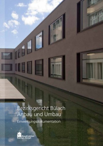 Bezirksgericht Bülach, An- und Umbau 2012 (PDF, 2 - Hochbauamt ...