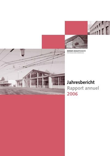 Download Jahresbericht 2006 - Berner Heimatschutz