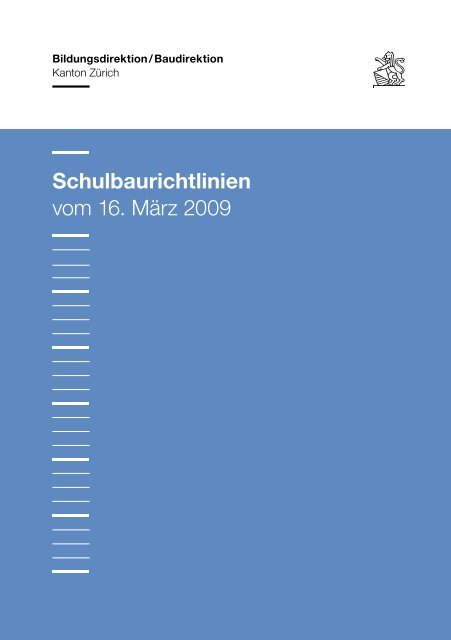 Schulbaurichtlinien 16. März 2009 - des KZS