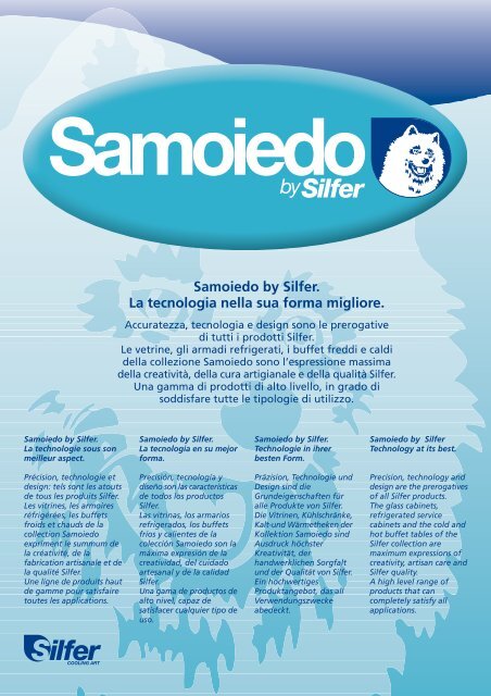 Samoiedo by Silfer. La tecnologia nella sua forma migliore. - Top-K