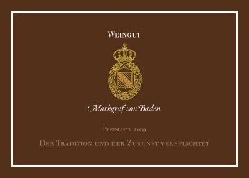 Der Tradition und der Zukunft verpflichtet - Weingut Markgraf von ...