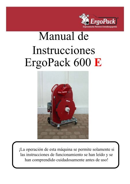 Manual de Instrucciones ErgoPack 600 E