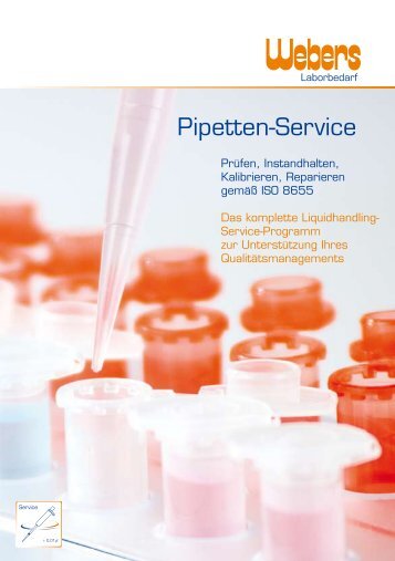 Pipetten Service Broschüre (PDF) - hier klicken. - Webers GmbH