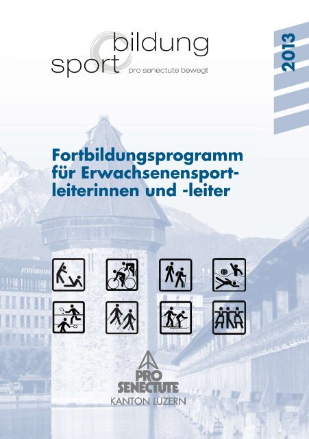 Fortbildungsprogramm 2013 - Pro Senectute Kanton Luzern - Pro ...