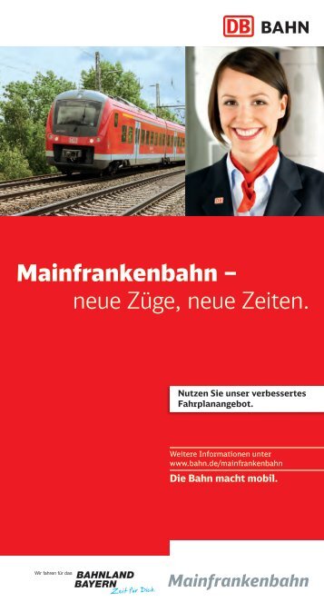 Mainfrankenbahn – neue Züge, neue Zeiten. - Bahn.de