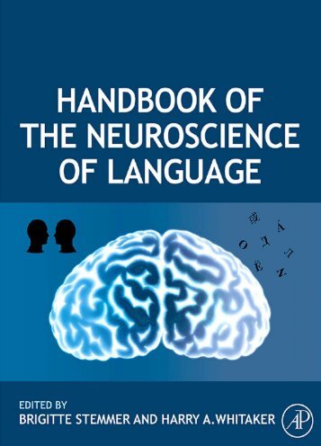 Handbook of the Neuroscience of Language