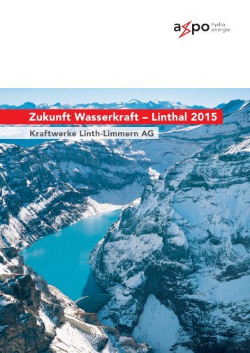 Zukunft Wasserkraft – Linthal 2015 - Axpo
