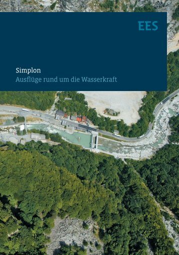 Simplon Ausflüge rund um die Wasserkraft - Alpiq