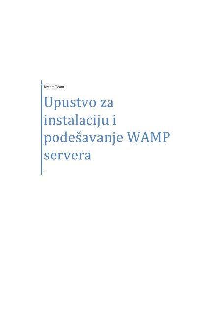 Upustvo za instalaciju i podešavanje WAMP servera
