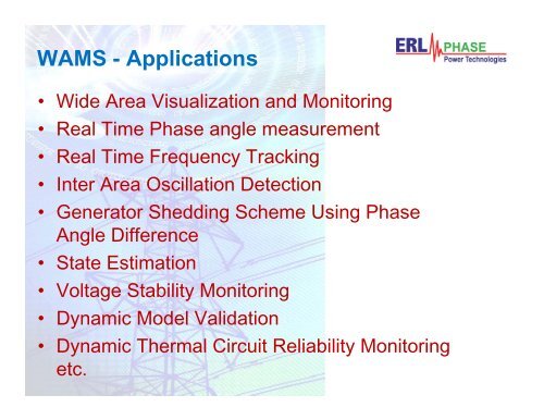 Synchrophasors in Wide Area Monitoring Systems (WAMS)