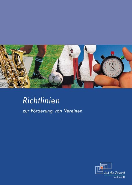 können Sie sich über die Städtischen Förderrichtlinien - Stadt Walldorf